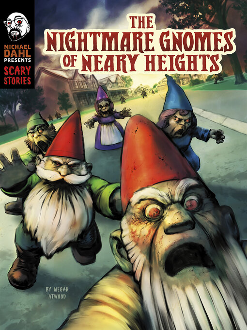 Title details for The Nightmare Gnomes of Neary Heights by Megan Atwood - Available